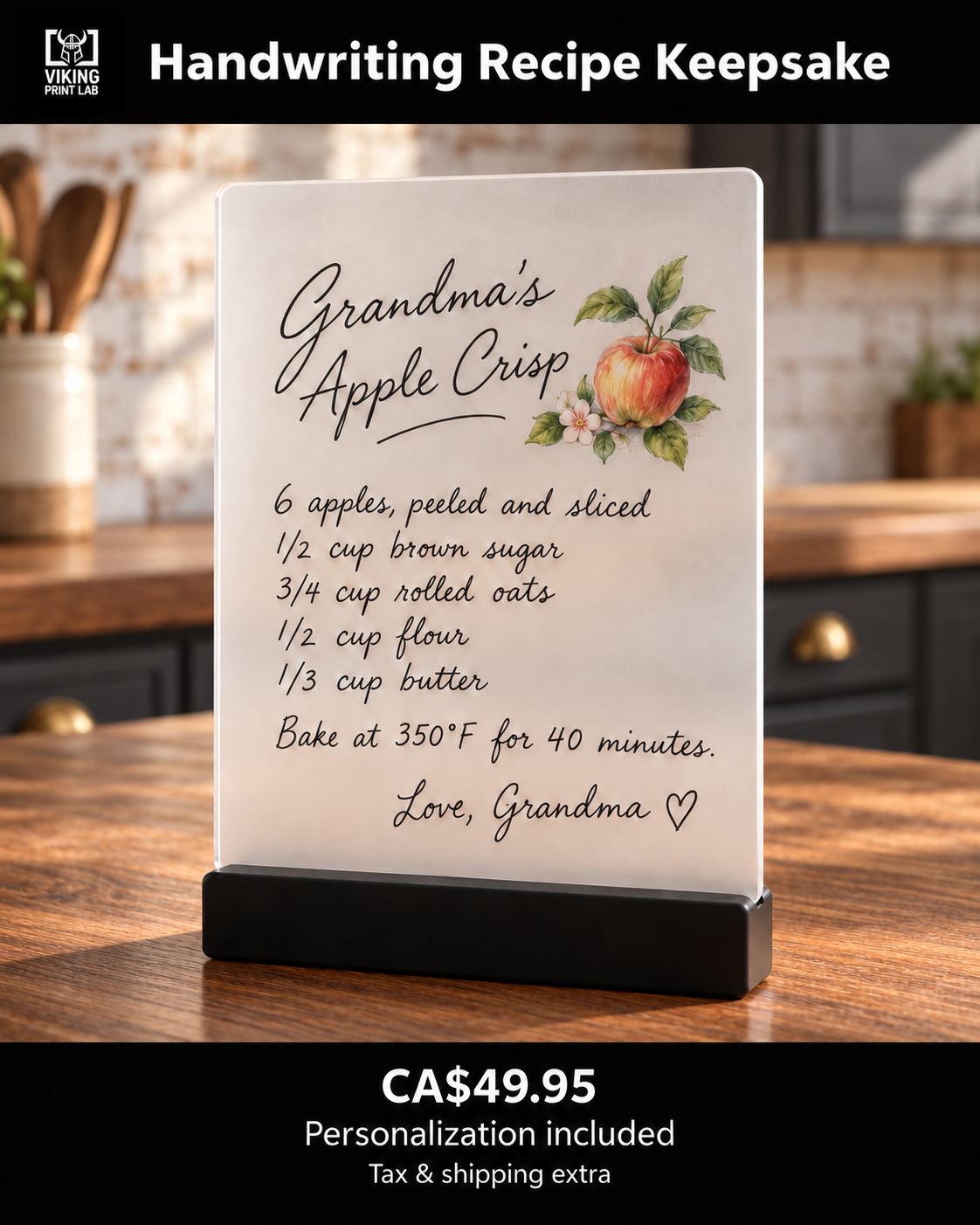Personalized handwritten recipe printed on a frosted acrylic panel in a black stand, styled in a rustic kitchen.